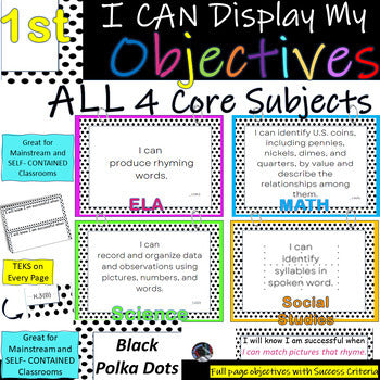 1st Gr~I Can Display My Objectives! TEKS~PolkaDot~Success Crit~All 4 Core Sbject