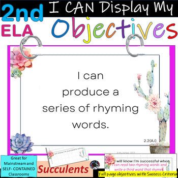 2nd Grade ELA~I Can Display My Objectives! TEKS~Succulents~SUCCESS Criteria - Shaddoze Designs by Darie